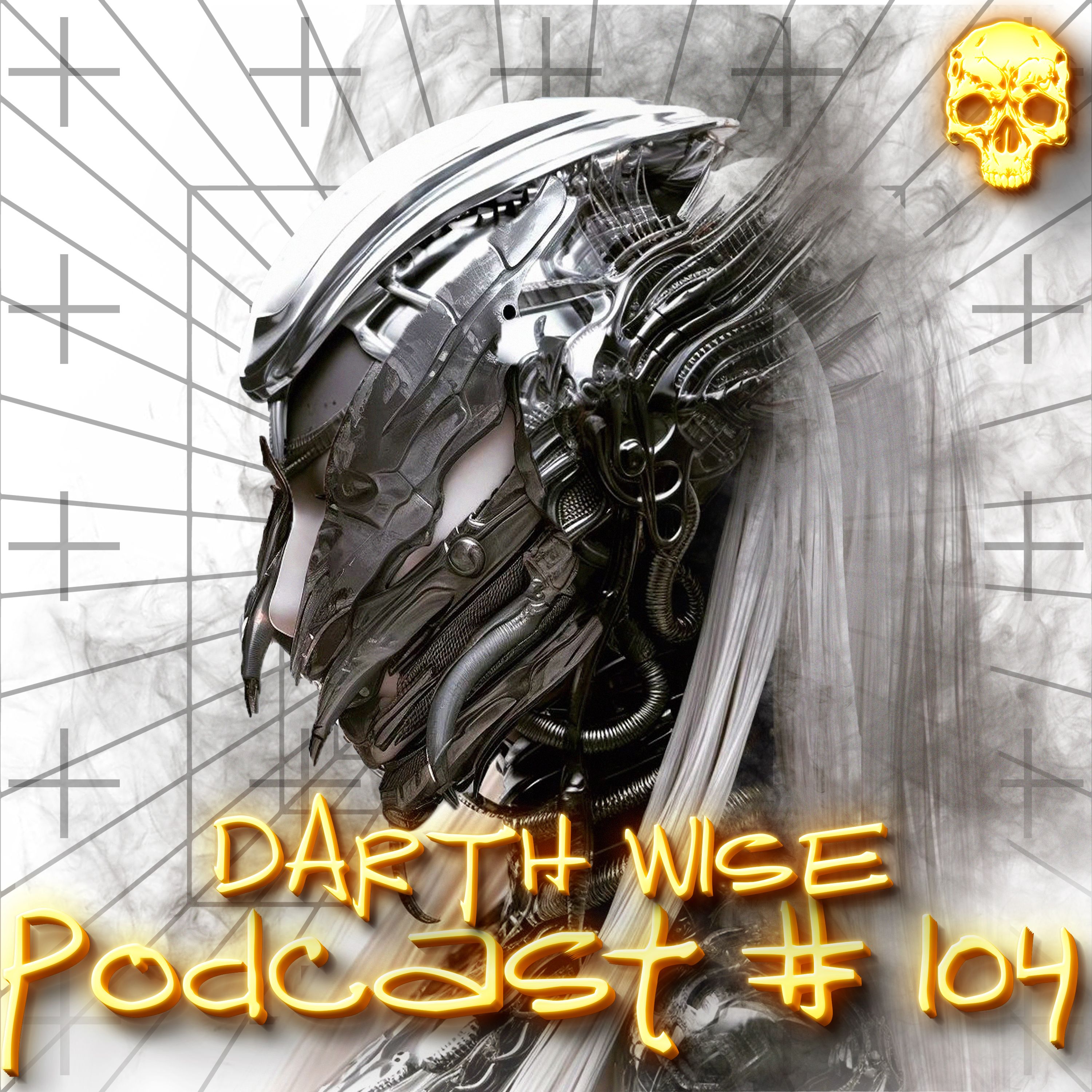 Podcast #104 — Darth Wise
